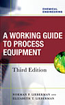 A Working Guide to Process Equipment by Norman & Elizabeth Lieberman